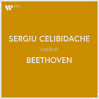 Sergiu Celibidache Conducts Beethoven (Live)/Sergiu Celibidache