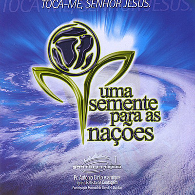 アルバム/Toca-me, Senhor Jesus/Antonio Cirilo