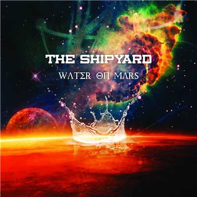 Astronauts We Are/The Shipyard