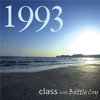 夏の日の1993/class with Battle Cry
