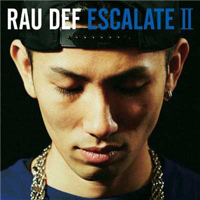 アルバム/ESCALATE II/RAU DEF