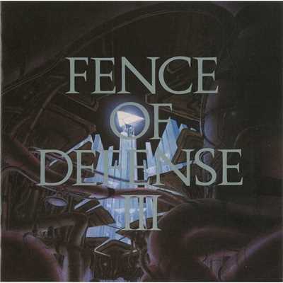 DARKNESS REMAINS THE SAME/FENCE OF DEFENSE