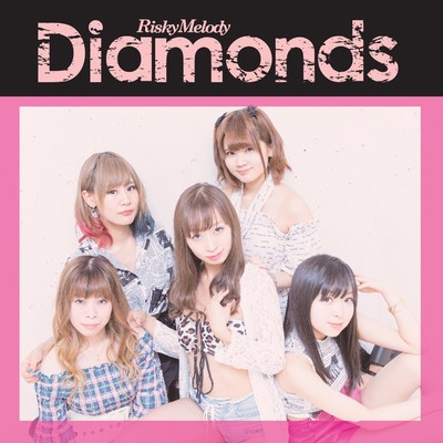 アルバム/Diamonds/Risky Melody