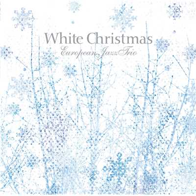 White Christmas/ヨーロピアン・ジャズ・トリオ