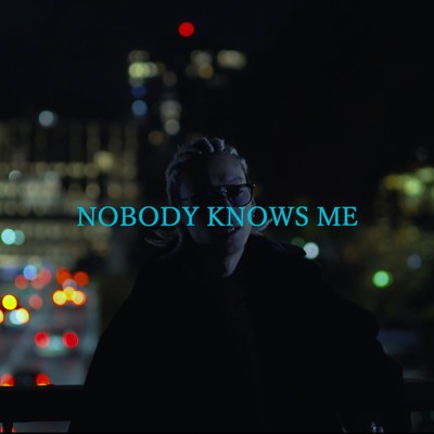 NOBODY KNOWS ME/堂村璃羽