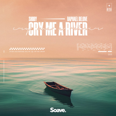 Cry Me A River/Shoby & Raphael DeLove
