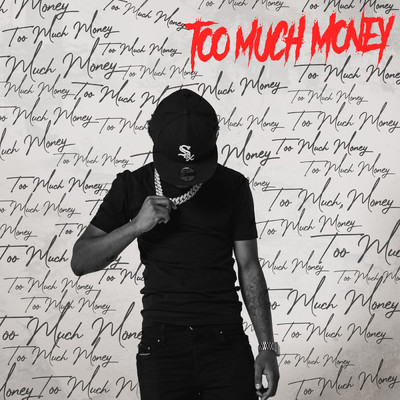Too Much Money (Explicit)/Lil ManMan