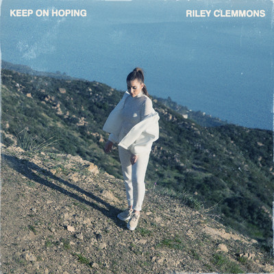 アルバム/Keep On Hoping/Riley Clemmons