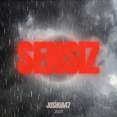 シングル/Sensiz/Joshua47