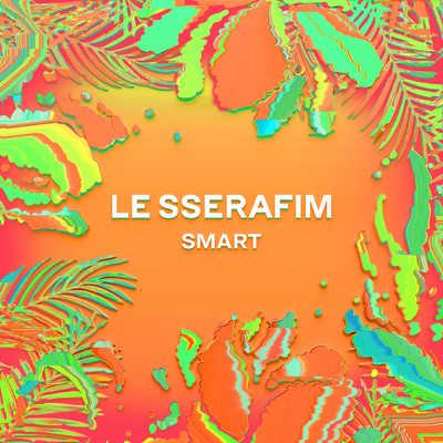 シングル/Smart (Festival House Remix)/LE SSERAFIM