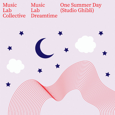 シングル/One Summer Day (from ”Spirited Away” ／ Studio Ghibli)/ミュージック・ラボ・コレクティヴ／My Little Lullabies