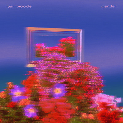 Garden/Ryan Woods