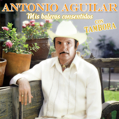 Cancion Del Alma/Antonio Aguilar