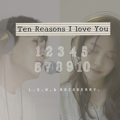 Ten Reasons I Love You(2021)/イ・ソクフン／Rocoberry