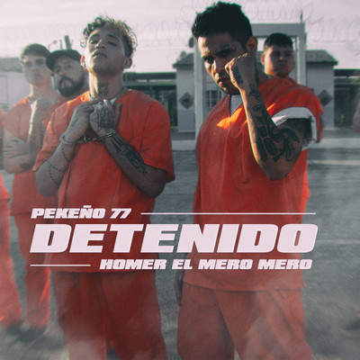 シングル/Detenido/Pekeno 77 & Homer El Mero Mero