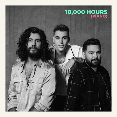 シングル/10,000 Hours (Piano)/Dan + Shay & Justin Bieber