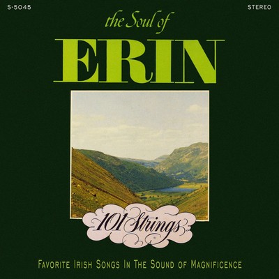 The Soul of Erin (Remastered from the Original Master Tapes)/101 Strings Orchestra
