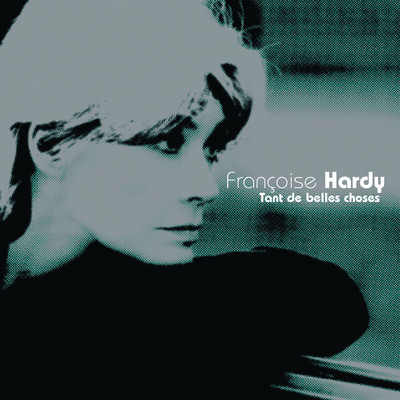 アルバム/Tant de belles choses/Francoise Hardy