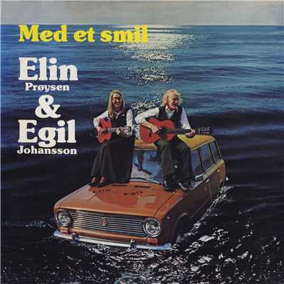 Elin Proysen／Egil Johansson
