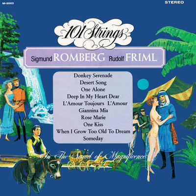 アルバム/Sigmund Romberg Rudolf Friml (Remaster from the Original Alshire Tapes)/101 Strings Orchestra