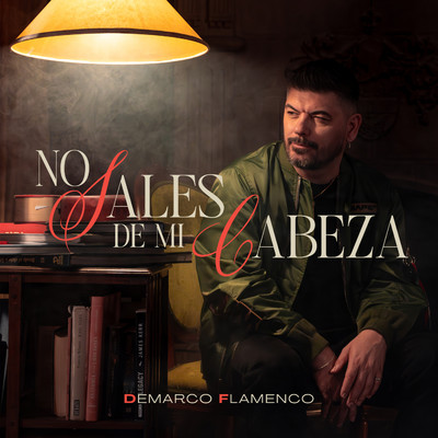 No Sales De Mi Cabeza/Demarco Flamenco