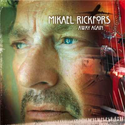 シングル/I Want You/Mikael Rickfors