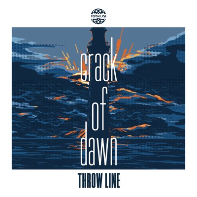crack of dawn/Throw Line