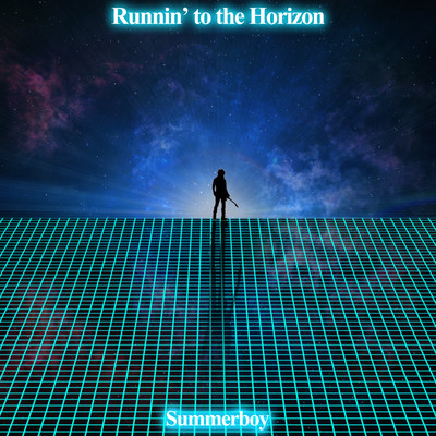 シングル/Runnin' to the Horizon/Summerboy
