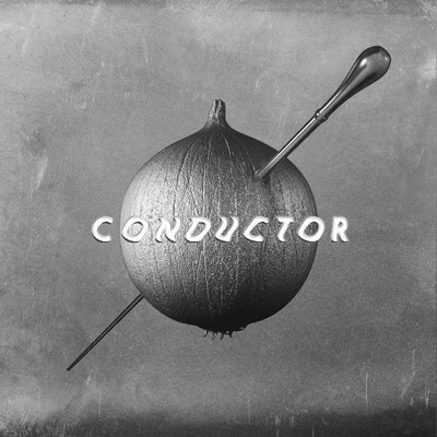 アルバム/CONDUCTOR (Instrumentals)/chop the onion