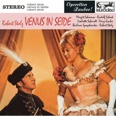 アルバム/Stolz: Venus in Seide (Highlights)/Robert Stolz
