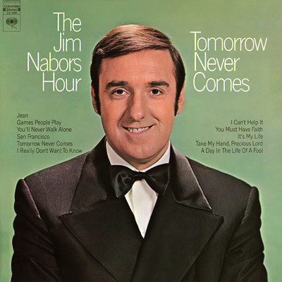 Tomorrow Never Comes (Opening)/Jim Nabors