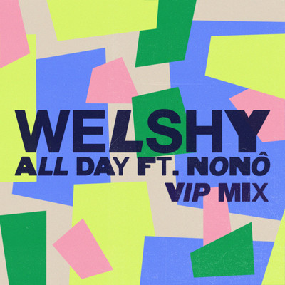 All Day (VIP Mix) feat.Nono/Welshy