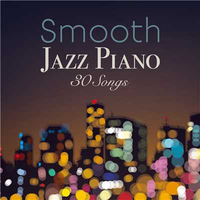 Cheers To You！/Smooth Lounge Piano