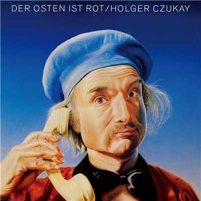 アルバム/Der Osten Ist Rot/HOLGER CZUKAY
