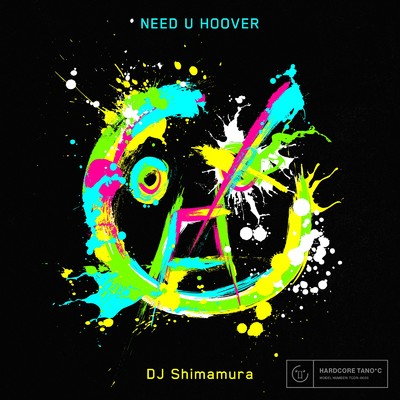 シングル/NEED U HOOVER/DJ Shimamura
