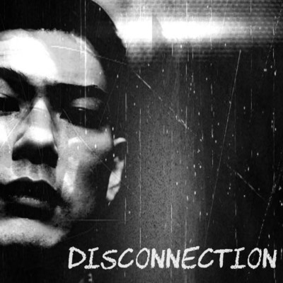 DISCONNECTION/Rejin