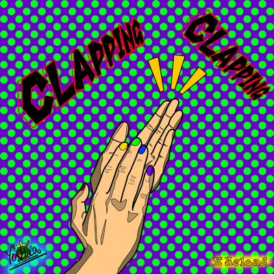 CLAPPING/X Reload