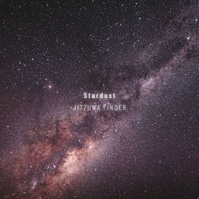 シングル/Stardust/JITZUWA FINDER