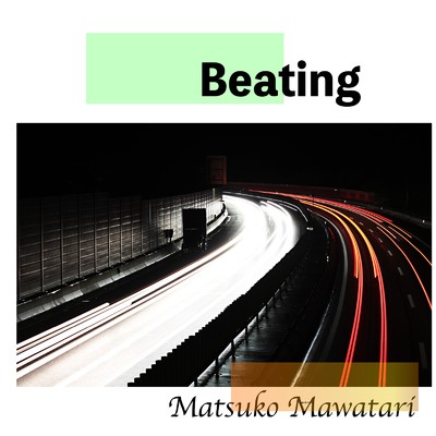 Beating/Matsuko Mawatari
