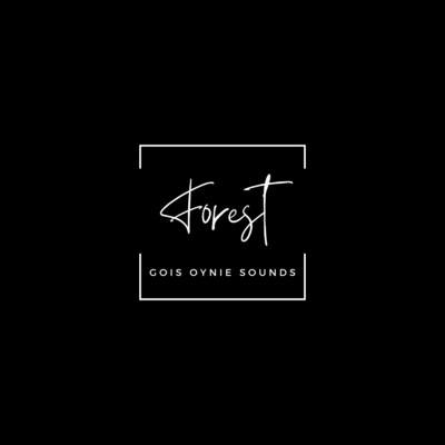 Forest/Gois Oynie Sounds