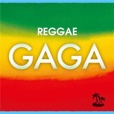 Reggae Gaga/Various Artists