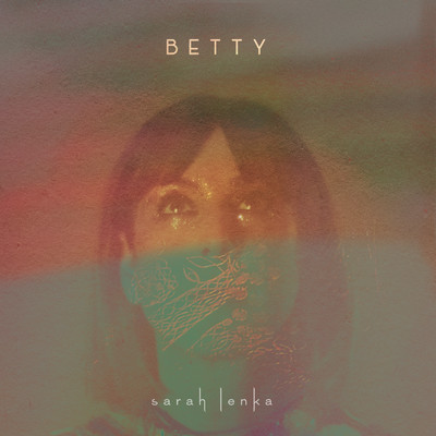 Betty/Sarah Lenka
