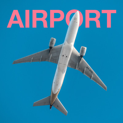 シングル/Airport (I'm In An Airport)/Airport Pilots