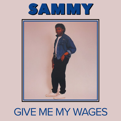 Give Me My Wages/Sammy Maseko