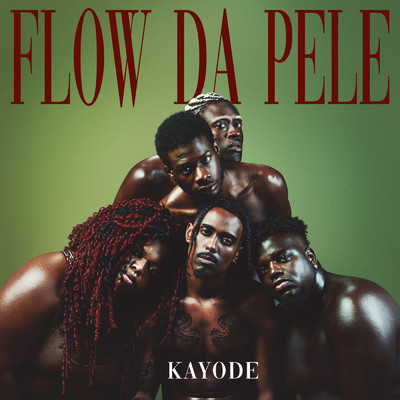 Flow Da Pele (Explicit)/Kayode