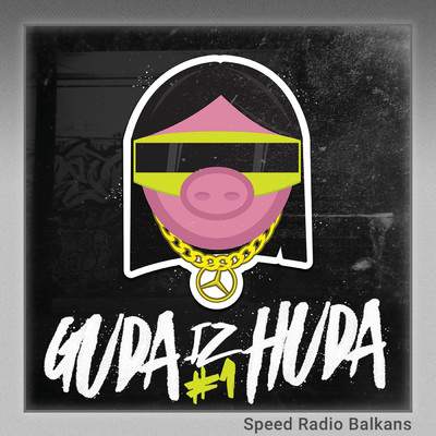 Susi (Explicit) (Sped Up)/Guda Iz Huda／Speed Radio Balkans