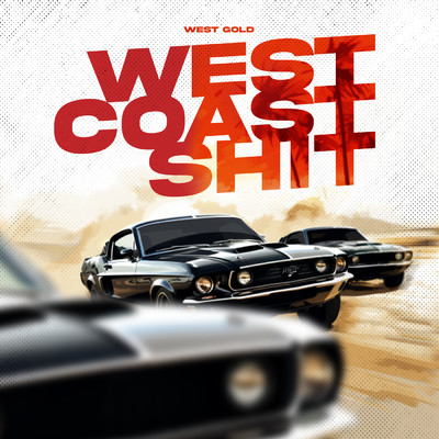 シングル/West Coast Shit (Explicit)/West Gold