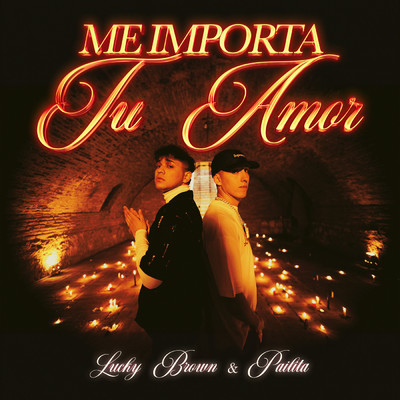 シングル/Me Importa Tu Amor/Lucky Brown／Pailita