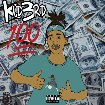 100 (Explicit)/Kid3rd