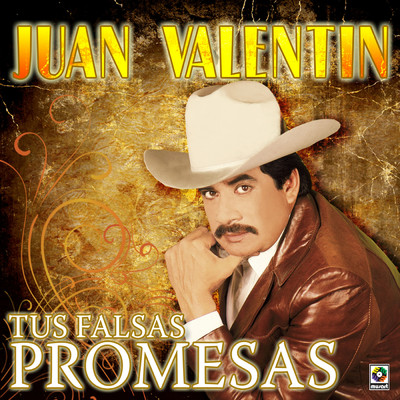 アルバム/Tus Falsas Promesas/Juan Valentin
